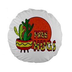 Cactus - Free Hugs Standard 15  Premium Round Cushions