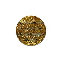 Covered In Gold! Golf Ball Marker (4 Pack) by badwolf1988store