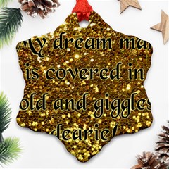 Covered In Gold! Snowflake Ornament (two Sides) by badwolf1988store