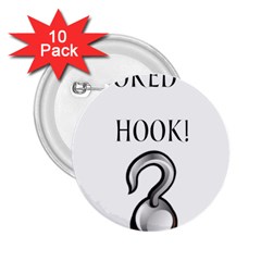 Hooked On Hook! 2 25  Buttons (10 Pack)  by badwolf1988store