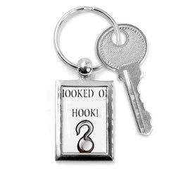 Hooked On Hook! Key Chains (rectangle)  by badwolf1988store