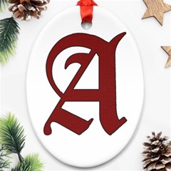 The Scarlet Letter Oval Ornament (two Sides) by Valentinaart