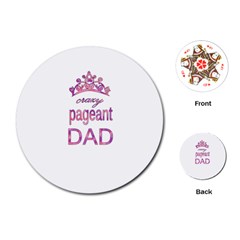 Crazy Pageant Dad Playing Cards (round)  by Valentinaart