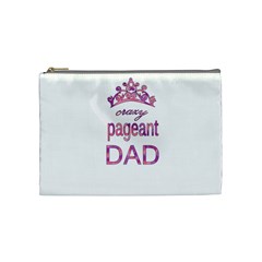 Crazy Pageant Dad Cosmetic Bag (medium)  by Valentinaart