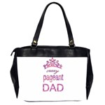 Crazy pageant dad Office Handbags (2 Sides)  Back