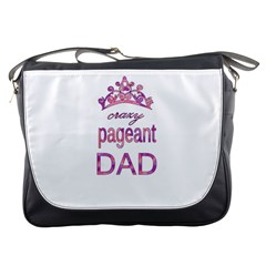 Crazy Pageant Dad Messenger Bags by Valentinaart