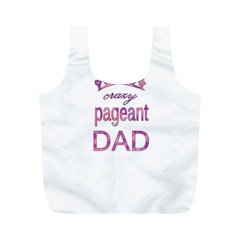 Crazy Pageant Dad Full Print Recycle Bags (m)  by Valentinaart