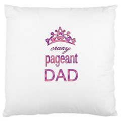 Crazy Pageant Dad Standard Flano Cushion Case (two Sides) by Valentinaart