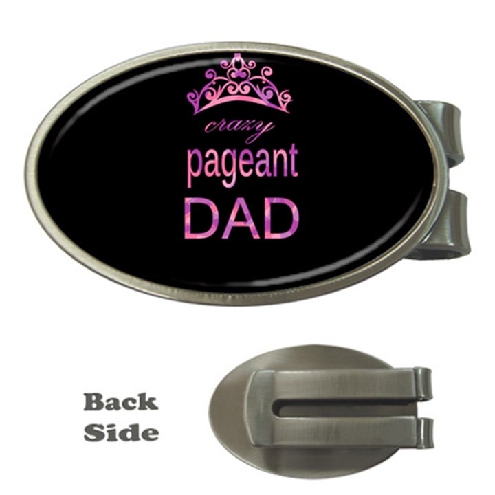 Crazy pageant dad Money Clips (Oval) 