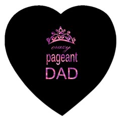 Crazy Pageant Dad Jigsaw Puzzle (heart) by Valentinaart