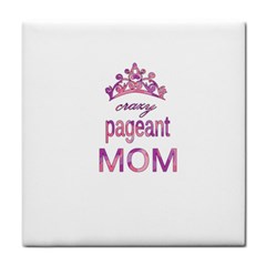 Crazy Pageant Mom Tile Coasters by Valentinaart