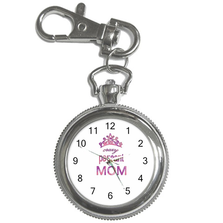 Crazy pageant mom Key Chain Watches