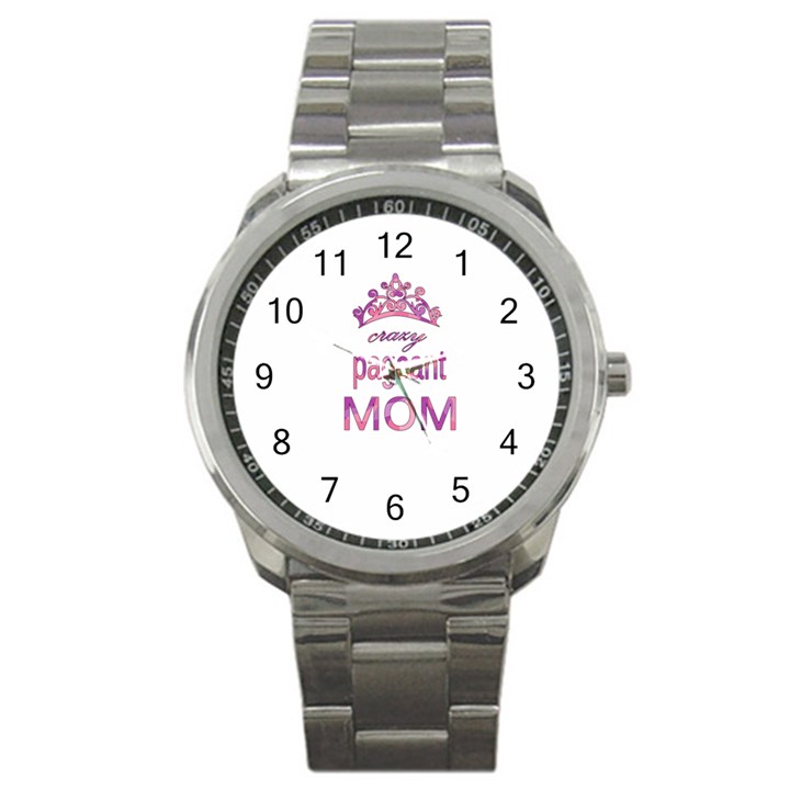 Crazy pageant mom Sport Metal Watch