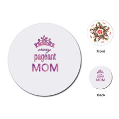 Crazy Pageant Mom Playing Cards (round)  by Valentinaart