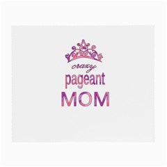 Crazy Pageant Mom Small Glasses Cloth (2-side) by Valentinaart