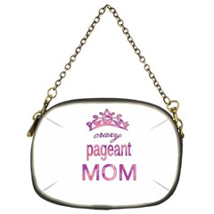 Crazy Pageant Mom Chain Purses (one Side)  by Valentinaart