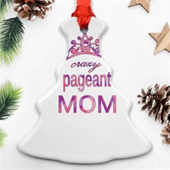 Crazy Pageant Mom Ornament (christmas Tree)  by Valentinaart