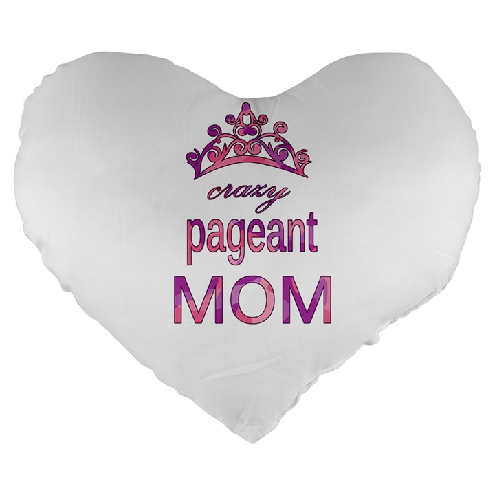 Crazy pageant mom Large 19  Premium Flano Heart Shape Cushions