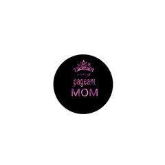 Crazy Pageant Mom 1  Mini Buttons by Valentinaart