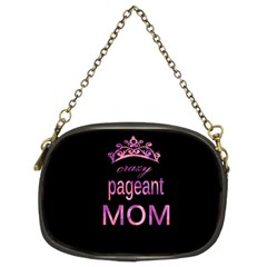 Crazy Pageant Mom Chain Purses (two Sides)  by Valentinaart