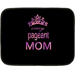 Crazy Pageant Mom Fleece Blanket (mini) by Valentinaart