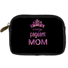 Crazy Pageant Mom Digital Camera Cases by Valentinaart