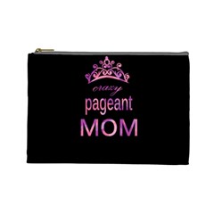 Crazy Pageant Mom Cosmetic Bag (large) 