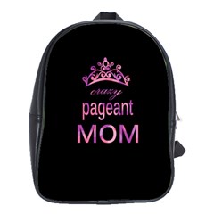 Crazy Pageant Mom School Bags(large)  by Valentinaart