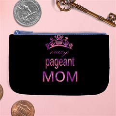 Crazy Pageant Mom Large Coin Purse by Valentinaart