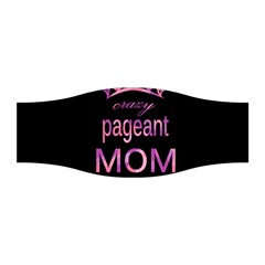 Crazy Pageant Mom Stretchable Headband