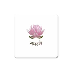 Namaste - Lotus Square Magnet by Valentinaart