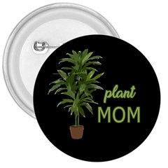 Plant Mom 3  Buttons by Valentinaart