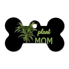 Plant Mom Dog Tag Bone (one Side) by Valentinaart