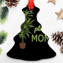 Plant Mom Ornament (christmas Tree)  by Valentinaart