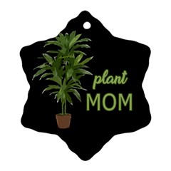 Plant Mom Snowflake Ornament (two Sides) by Valentinaart