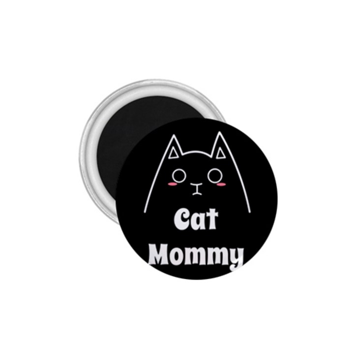 Love My Cat Mommy 1.75  Magnets