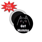 Love My Cat Mommy 1.75  Magnets (100 pack)  Front