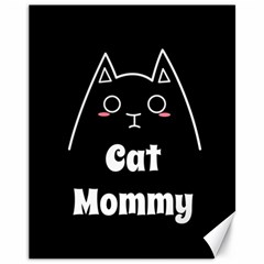 Love My Cat Mommy Canvas 11  X 14   by Catifornia