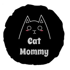 Love My Cat Mommy Large 18  Premium Flano Round Cushions by Catifornia