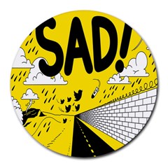 Have Meant  Tech Science Future Sad Yellow Street Round Mousepads by Mariart