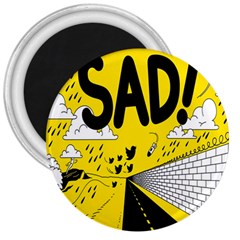 Have Meant  Tech Science Future Sad Yellow Street 3  Magnets by Mariart