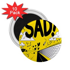 Have Meant  Tech Science Future Sad Yellow Street 2 25  Magnets (10 Pack) 