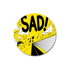 Have Meant  Tech Science Future Sad Yellow Street Magnet 3  (round) by Mariart