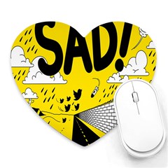 Have Meant  Tech Science Future Sad Yellow Street Heart Mousepads by Mariart