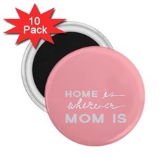 Home Love Mom Sexy Pink 2 25  Magnets (10 Pack)  by Mariart