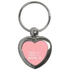 Home Love Mom Sexy Pink Key Chains (heart)  by Mariart