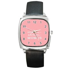 Home Love Mom Sexy Pink Square Metal Watch by Mariart