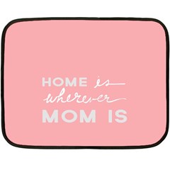 Home Love Mom Sexy Pink Double Sided Fleece Blanket (mini)  by Mariart