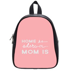 Home Love Mom Sexy Pink School Bags (small) 