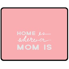 Home Love Mom Sexy Pink Fleece Blanket (medium) 